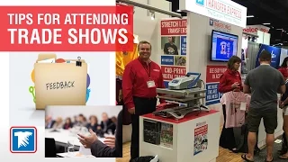 Getting the Most Out of Attending a Trade Show