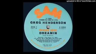 Greg Henderson - Dreamin' (Original 12 inch Club Mix)