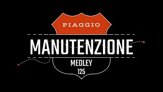 Piaggio medley 125 manutenzione