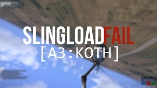 A3 | KING OF THE HILL | Sling Load Fail