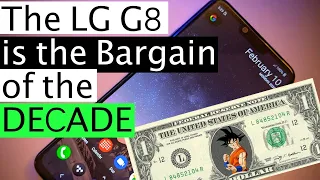 The LG G8 is the Best Bang for Your Buck!