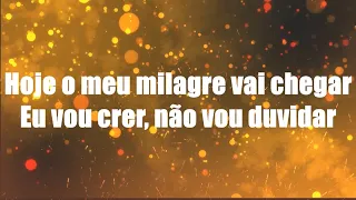 Milagre - André Valadão  - letra