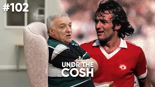 Lou Macari - Undr The Cosh Podcast