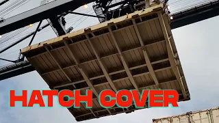 HATCH COVERS AND SURROUNDINGS | CONTAINER SHIP EXPERIENCE
