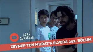 Zeynep'ten Murat'a Elveda 292. Bölüm