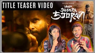 Veera Dheera Sooran Title Teaser - Reaction | Chiyaan Vikram |S.U. Arunkumar|G.V. Prakash Kumar| ODY