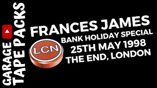 Frances James ✩ La Cosa Nostra ✩ A Bank Holiday Special ✩ 25th May 1998 ✩ Garage Tape Packs