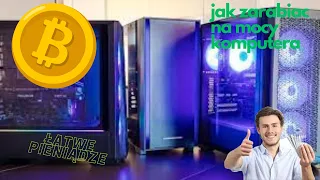 jak zarabiac na mocy komputera (2024) jak kopac BTC