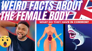 🇬🇧BRIT Reacts To WEIRD FACTS ABOUT THE FEMALE BODY!