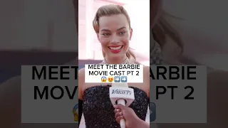 MEET THE BARBIE MOVIE CAST PT 2😱😍 #barbie #celebrity #shorts