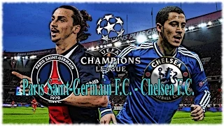 Paris Saint-Germain F.C. - Chelsea F.C. ~ 16.02.2016 ~ UEFA Champions League 2015-2016 ~ Preview