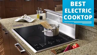 Top 5 Best Electric Cooktop