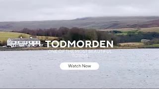 Todmordern, Town in Upper Calder Valley in Calderdale, West Yorkshire | Mesmerizing Scenery #view