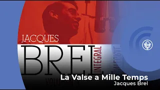 Jacques Brel - La Valse a Mille Temps (con letra - lyrics video)