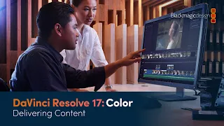 DaVinci Resolve 17 Color Training - Delivering Content