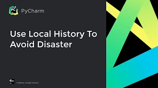 How to avoid disasters by using the local history in PyCharm