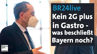 BR24live: Corona-Update für Bayern - Kein 2G-Plus in der Gastronomie | BR24