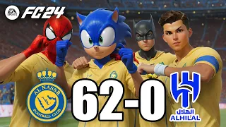 FIFA 24 | RONALDO, SPIDER MAN, SONIC, BATMAN, ALL STARS | AL NASSR 62-0 AL HILAL