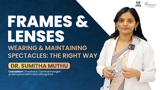 Tips to make spectacle wearing convenient for your child | Dr. Sumitha Muthu | English