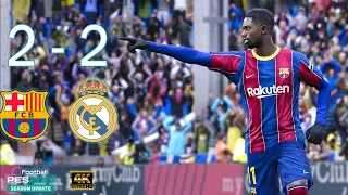 PES 2021 - Barcelona V Real Madrid | Realistic (4k)