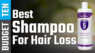 Best Shampoo For Hair Loss 2021 - 2023