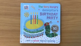 The Very Hungry Caterpillar’s Birthday Party - A Read Aloud Book for Children and Toddlers
