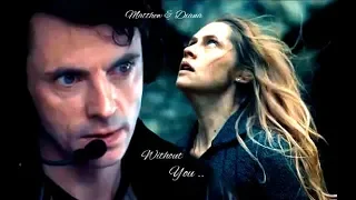 Matthew &  Diana ~ Without You ~ 1X6