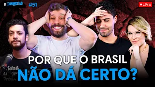 POR QUE O BRASIL NÃO É UM PAÍS DE PRIMEIRO MUNDO? (Milla Maia e Raphaël Lima) | Os Economistas 51