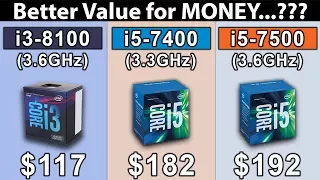 i3 8100 (3.6GHz) vs i5 7400 (3.3GHz) vs i5 7500 (3.6GHz) | Which is a Better Value For Money..??