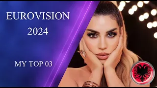 EUROVISION 2024 - MY TOP 03