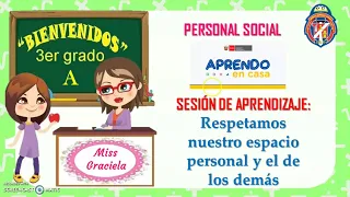 Respetamos nuestro espacio personal y el de los demás 3er grado primaria