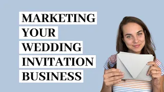 Marketing Your Wedding Invitation Business