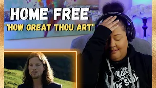 First Time Hearing HOME FREE - "HOW GREAT THOU ART"
