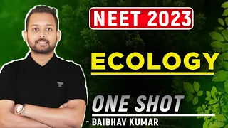 Complete Ecology in One Shot | Antim yudh 3.O | NEET 2023 | Bio Crash Course | Live 8 Hours Marathon