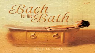 Michael Maxwell & His Orchestra ‎– Bach For The Bath