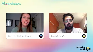 Moonbeam Network | Interviews by AirLyft