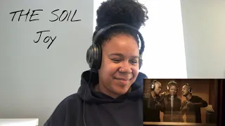 The Soil - Joy (we are family) |  REACTION!!!