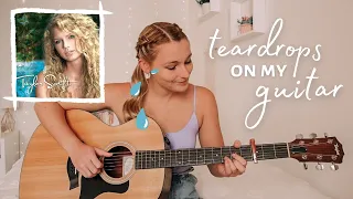 Taylor Swift Teardrops On My Guitar Tutorial (Live Acoustic Version) // Nena Shelby