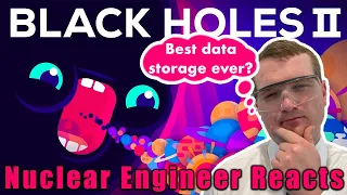 Nuclear Engineer Reacts to Kurzgesagt "Why Black Holes Could Delete the Universe"