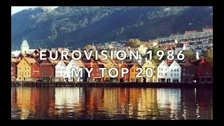 Eurovision 1986 - My Top 20