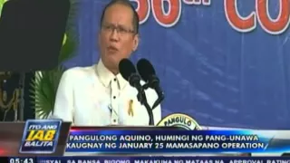 Pres. Aquino, humingi ng pang-unawa kaugnay ng January 25 Mamasapano operation
