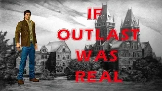 If Outlast Was Real