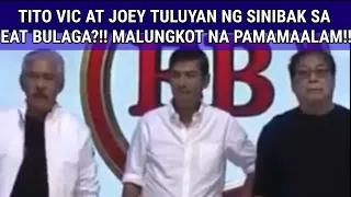 TITO VIC AT JOEY TULUYAN NG SINIBAK SA EB! ANG MALUNGKOT NA PAMAMAALAM!!!