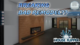 HOUSE FLIPPER - BREAKING BAD HOUSE FLIP? - S2.E8