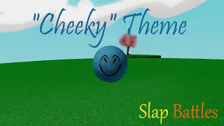 "Cheeky" Theme/Soundtrack | Slap Battles