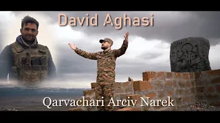 David Aghasi Qarvachari Arciv Narek  /official New video / 2022