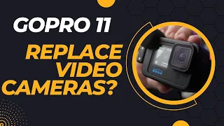 GoPro HERO 11 | Why The GOPRO Is Close To Replacing Video Cameras | Future Of GoPro HERO 12