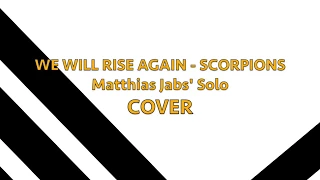 COVER We Will Rise Again - Scorpions (Matthias Jabs' Solo)