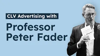 Crealytics Retail Advertising Salon: CLV Advertising | Q&A with Professor Peter Fader