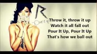 Rihanna-Pour It Up Lyrics (Official Single)